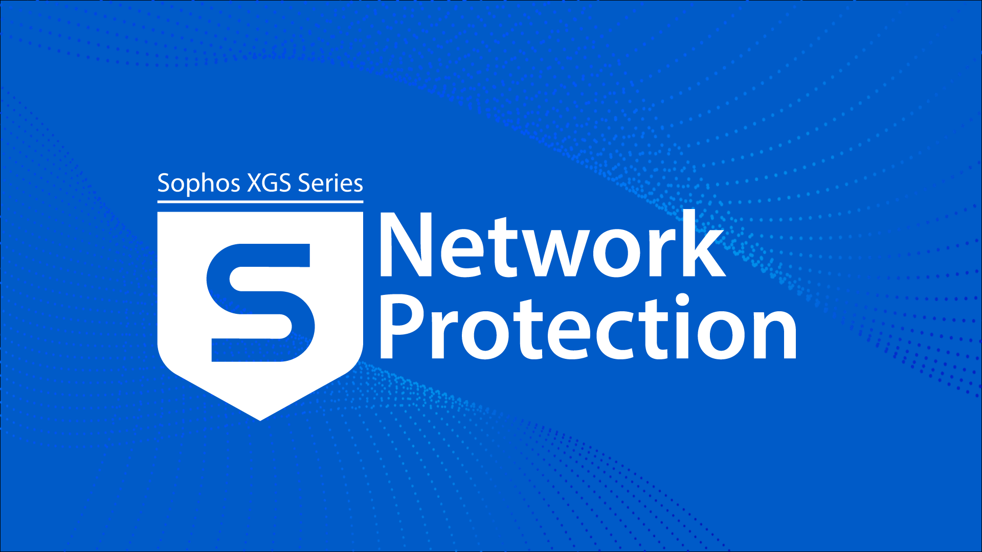 Sophos XGS Network Protection Online-Training